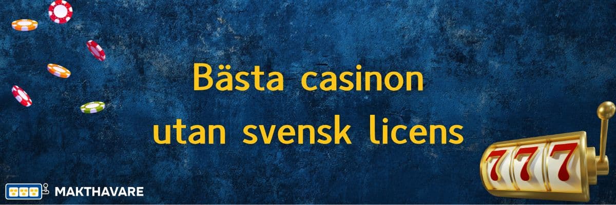 Upptäck världen av casino utan licens 91